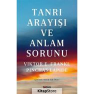 Tanrı Arayışı ve Anlam Sorunu Viktor E. Frankl Pinchas Lapide Totem Yayınları