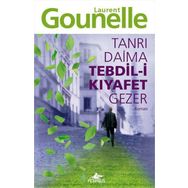 Tanrı Daima Tebdil-i Kıyafet Gezer - Laurent Gounelle