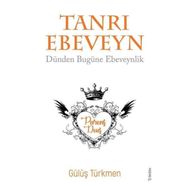 Tanrı Ebeveyn - Gülüş Türkmen