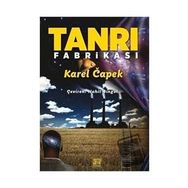 Tanrı Fabrikası - Karel Capek