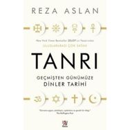 Tanrı Geçmişten Günümüze Dinler Tarihi Reza Aslan
