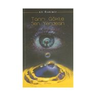 TANRI GÖKTE SEN YERDESIN - ALI ÖZDEMIR