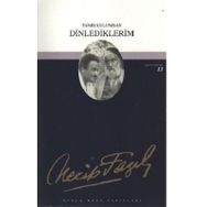 TANRI KULUNDAN DINLEDIKLERIM (KOD: 12) - NECIP FAZIL KISAKÜREK