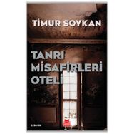 TANRI MISAFIRLERI OTELI - TIMUR SOYKAN