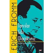 Tanrılar Gibi Olacaksınız - Erich Fromm