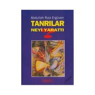 TANRILAR NEYI YARATTI - ABDULLAH RIZA ERGÜVEN