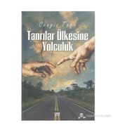 TANRILAR ÜLKESINE YOLCULUK - CENGIZ TAŞ