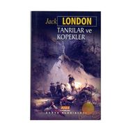 Tanrılar ve Köpekler - Jack London