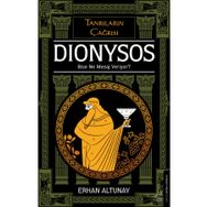 Tanrıların Çağrısı - Dionysos - Erhan Altunay