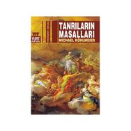 Tanrıların Masalları Mitolojinin Öyküsü - Michael Köhlmeier