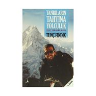Tanrıların Tahtına Yolculuk - Tunç Fındık