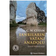 TANRILARIN VATANI ANADOLU - C. W. CERAM
