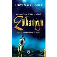 Tanrı'nın Kainattaki Eli - Zülkarneyn - Rıdvan Ganioğlu
