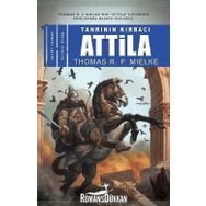 Tanrının Kırbacı Atilla 1 - Thomas R. P. Mielke