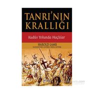 Tanrı’nın Krallığı - Kudüs Yolunda Haçlılar - Harold Lamb