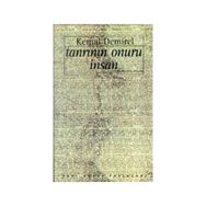 Tanrının Onuru İnsan - Kemal Demirel