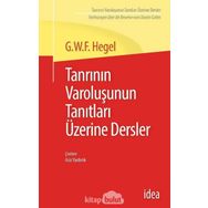 Tanrının Varoluşunun Tanıtları Üzerine Dersler - Georg Wilhelm F. Hegel