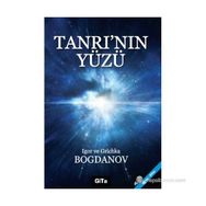 TANRININ YÜZÜ - IGOR BOGDANOV;GRICHKA BOGDANOV