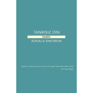 Tanrısız Din - Ronald Dworkin