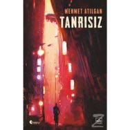 Tanrısız-Mehmet Atılgan