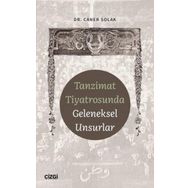 Tanzimat Tiyatrosunda Geleneksel Unsurlar Çizgi Kitabevi Yayınları