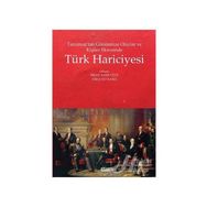 Tanzimat’tan Günümüze Olaylar Ve Kişiler Ekseninde Türk Hariciyesi - Kolektif