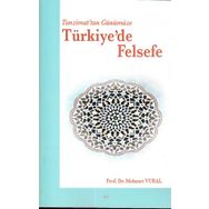 Tanzimattan Günümüze Türkiye'de Felsefe Mehmet Vural Elis Yayınları