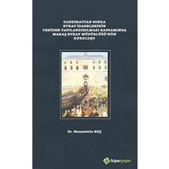 Tanzimattan Sonra Evkaf Idarelerinin Yeniden Yapılandırılması - Kemalettin Koç