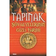 TAPINAK ŞÖVALYELERİNİN GIZLI TARIHI - LYNN PICKNETT, CLIVE PRINCE