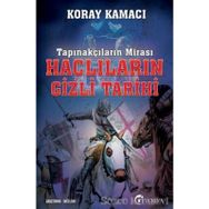 Tapınakçıların Mirası Haçlıların Gizli Tarihi - Koray Kamacı