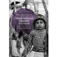 Tarahumaralar Ülkesine Yolculuk - Antonin Artaud