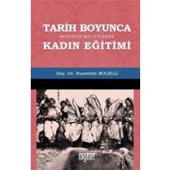 Tarih Boyunca Muhtelif Milletlerde Kadın Eğitimi - Nusrettin Bolelli