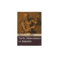 Tarih, Heterodoksi ve Babailer - Reha Çamuroğlu