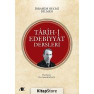 Tarih-i Edebiyyat Dersleri 1. Cilt - İbrahim Necmi Dilmen