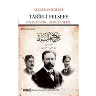 Tarih-i Felsefe - Alfred Fouillee - Çizgi Kitabevi Yayınları