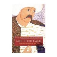 Tarih-i Feth-i Mısır Şirinin Şahane Namesi Orhan Yavuz Alaattin Aköz