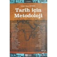 Tarih İçin Metodoloji - Zafer Toprak Ahmet Şimşek Ramazan Acun Yunus Koç Muhittin Tuş Necmettin Alkan Mustafa Eravcı M. Yaşar Ertaş Yasemin Avcı Haşim Şahin Ahmet Özcan Zeynep Abacı Uğur Ünal Gülin Karabağ İbrahim Turan Ahmet Sait Candan Özlem Çaykent Meh