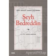 Tarih - İdeoloji - Kurmaca Bağlamında Şeyh Bedreddin - Cafer Gariper - Çizgi Kitabevi Yayınları