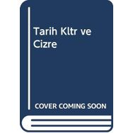 TARIH, KÜLTÜR VE CIZRE - ABDULLAH YAŞIN