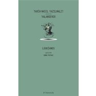 Tarih Nasıl Yazılmalı? Yalansever - Loukianos - Pinhan Yayıncılık