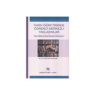 Tarih Öğretiminde Öğrenci Merkezli Yaklaşımlar - İsmail Hakkı Demircioğlu