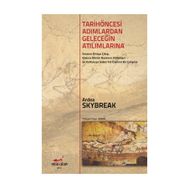 Tarih Öncesi Adımlardan Geleceğin Atılımlarına - Ardea Skybreak