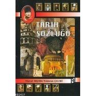 TARIH SÖZLÜĞÜ - MURAT TAŞTAN;YILDIRIM ÇELEBİ