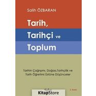 Tarih, Tarihçi ve Toplum - Salih Özbaran
