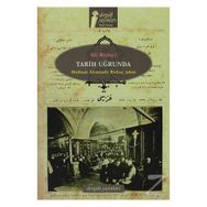 TARIH UĞRUNDA MATBUAT ÂLEMINDE BİRKAÇ ADIM - ALI BIRINCI