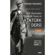 Tarih Üzerinden Psikolojik Savaş Ve Atatürk Dersi - Cengiz Özakıncı