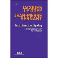 Tarih Üzerine Diyalog / Emmanuel Laurentin ile Söyleşiler - Yapı Kredi Yayınları