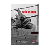 Tarih Ve Basın - Leyla Nurgali