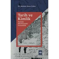 Tarih ve Kimlik - Mehmet Kaan Çalen