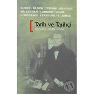 TARIH VE TARIHÇI ANNALES OKULU İZİNDE - KOLEKTIF